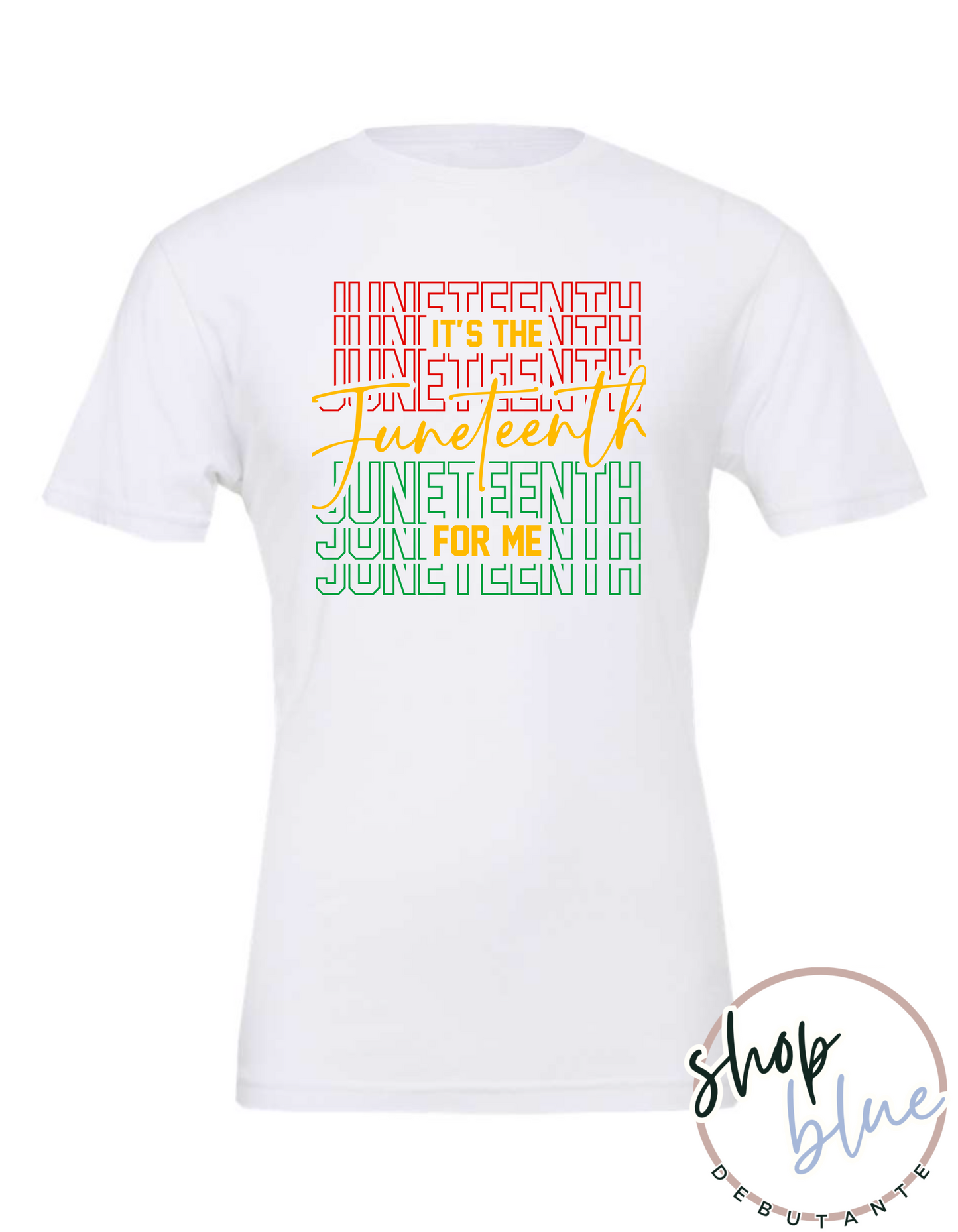 It's the Juneteenth for Me