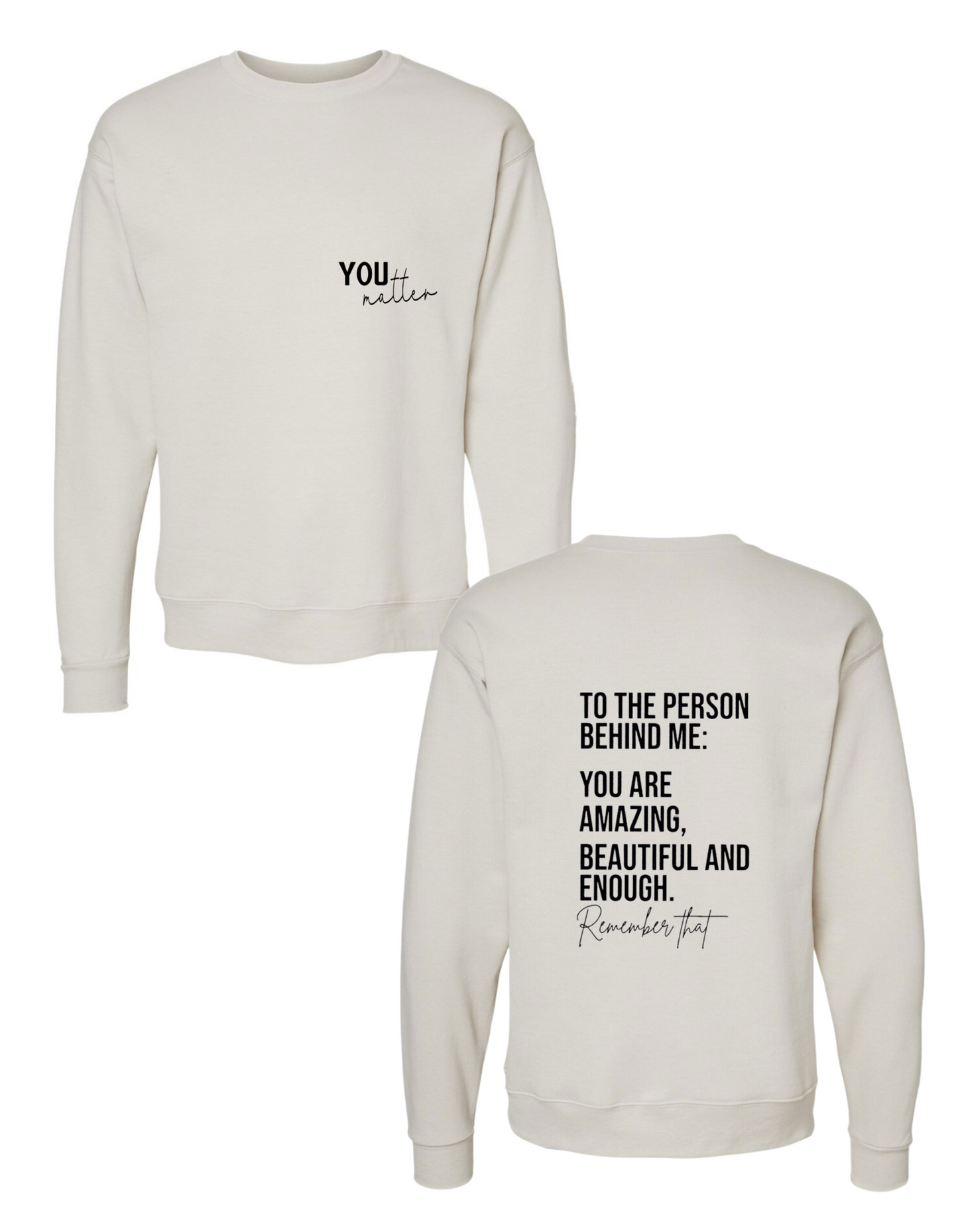 You Matter Crewneck Sweatshirt