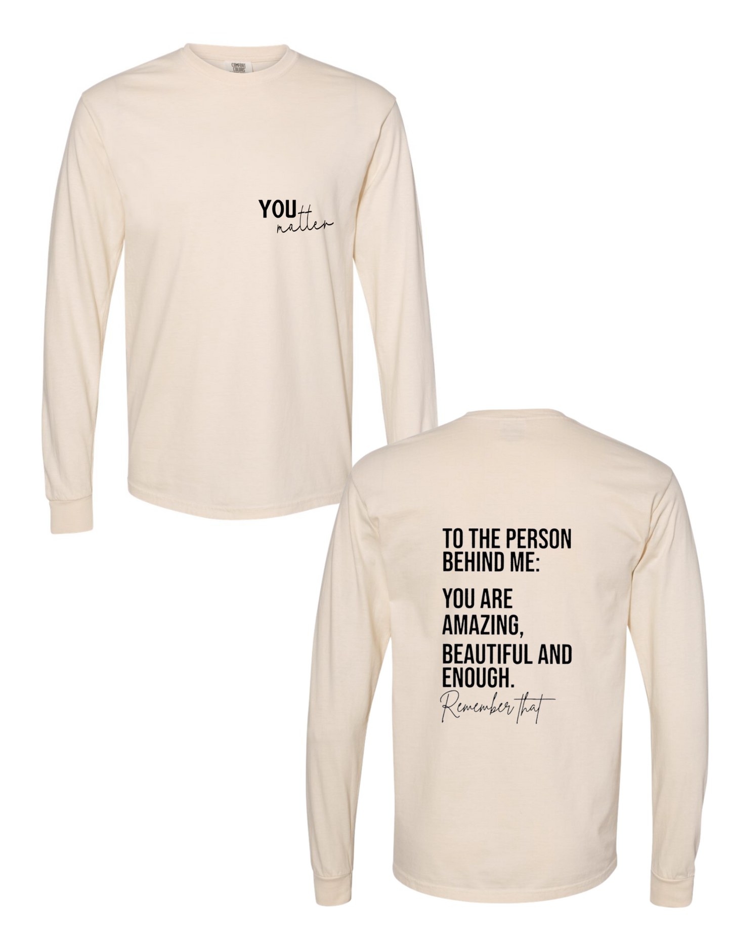 You Matter Longsleeve Tee