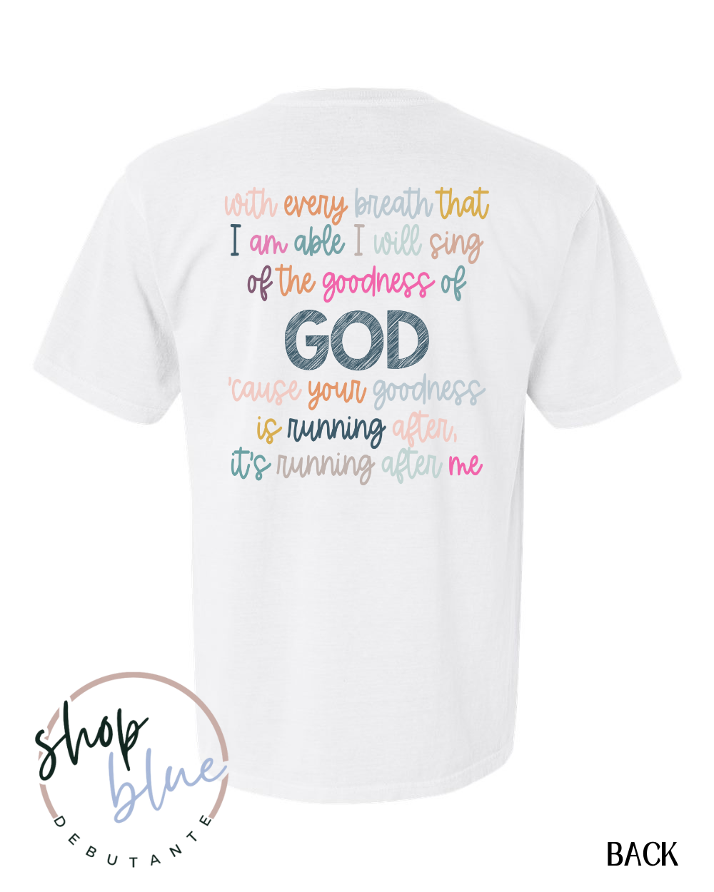 The Goodness of God (Song Lyrics Tee)