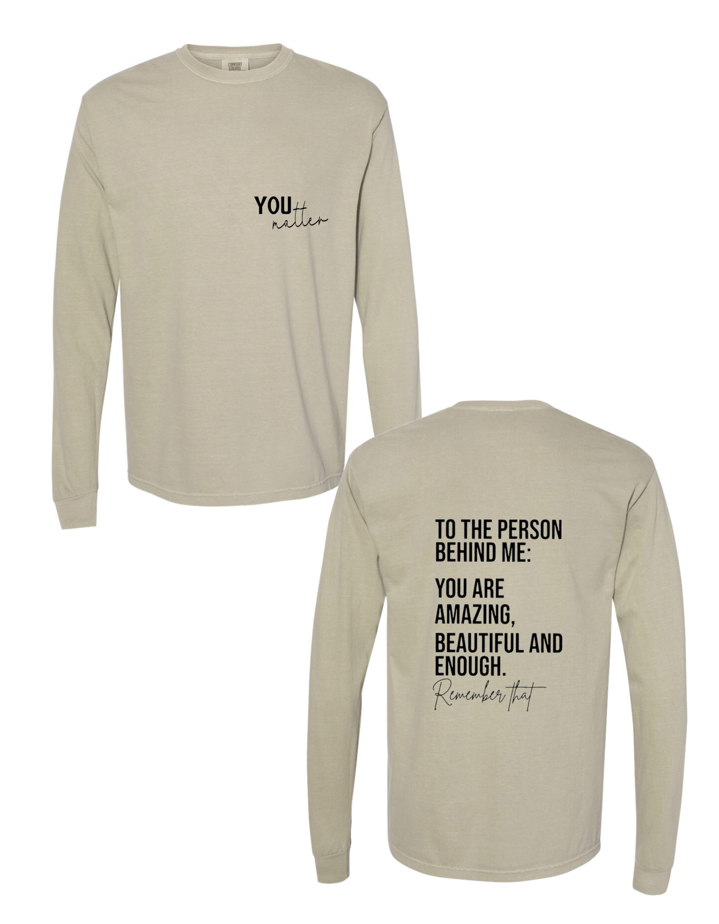 You Matter Longsleeve Tee