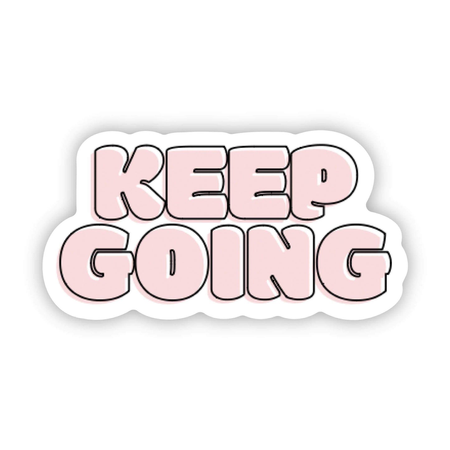 Keep Going Sticker
