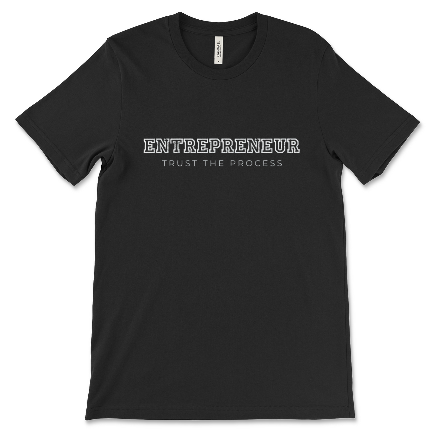 Entrepreneur: Trust the Process Tee