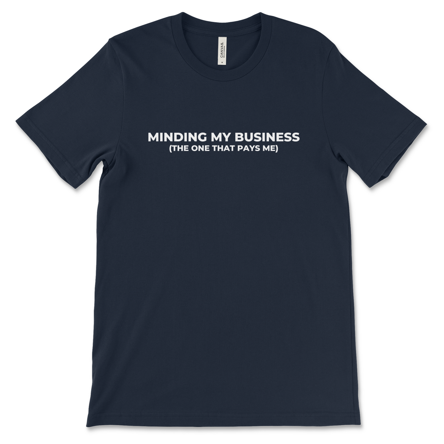 Minding My Business Tee