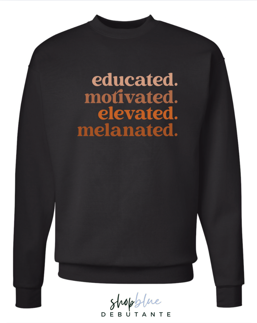 Educated. Motivated. Elevated. Melanated