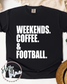 Weekends.Coffee.Football