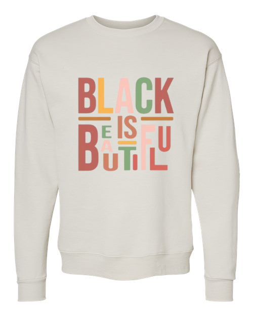 Black is Beautiful - Crewneck Sweatshirt