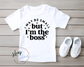 I May be Small but I'm the Boss (black & multi-color design)