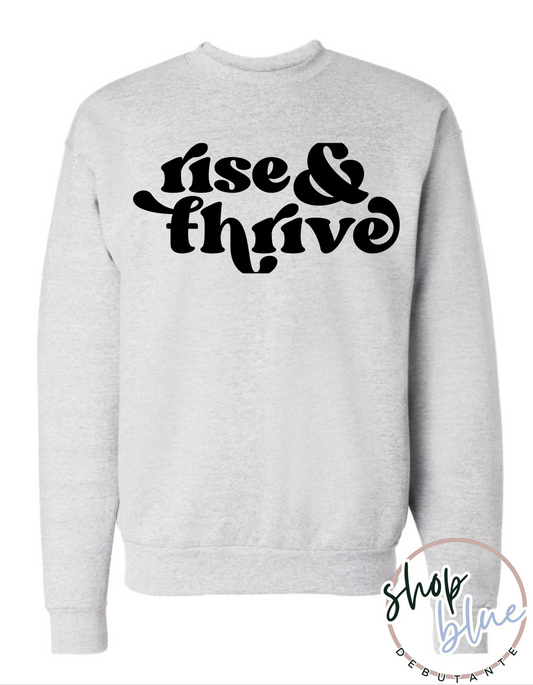Rise & Thrive Crewneck Sweatshirt