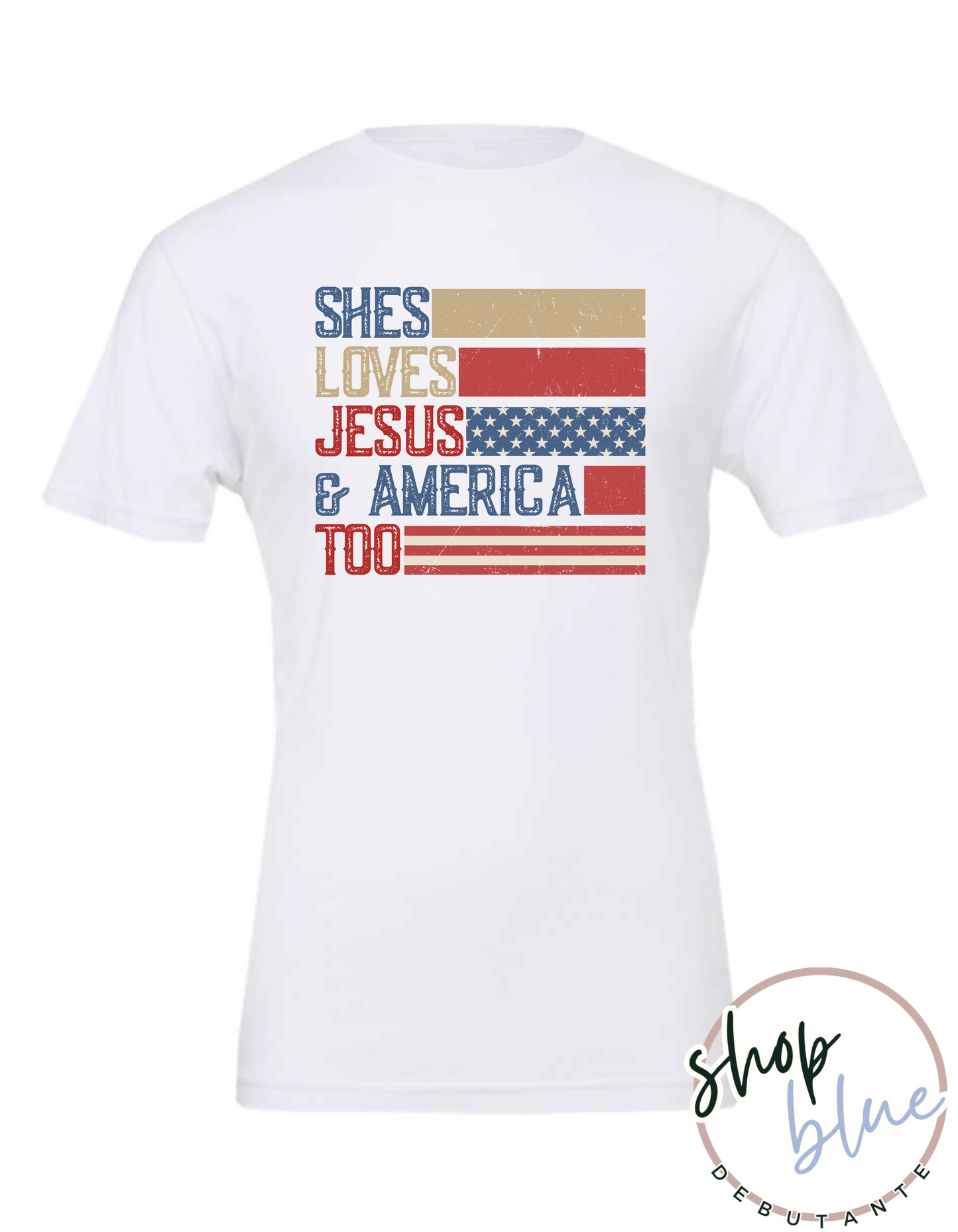 She Loves Jesus & America Too