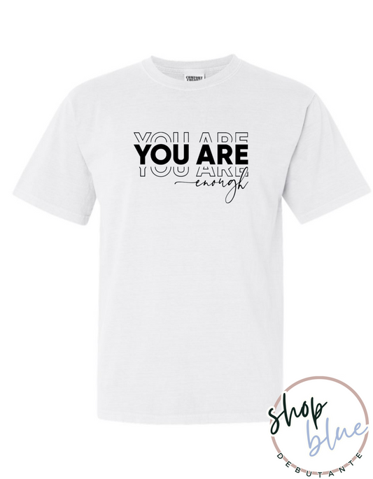 You Are Enough