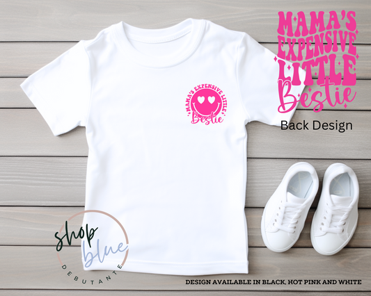 Mamas Expensive Little Bestie (pink)