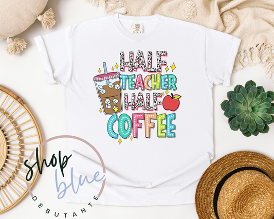 Half Teacher, Half Coffee