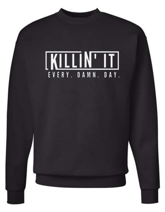 Killin It Crewneck Sweatshirt