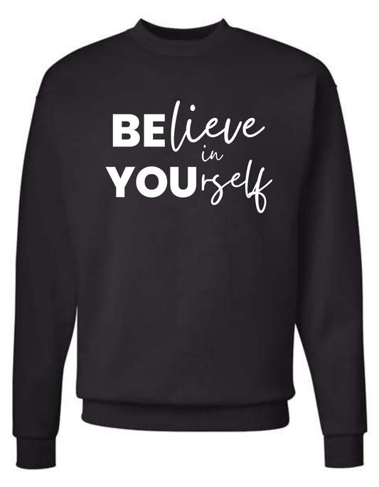 Believe in Yourself Crewneck Sweatshirt