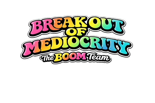Break Out of Mediocrity Sticker