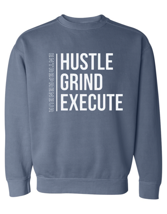 Entrepreneur: Hustle, Grind, Execute Crewneck