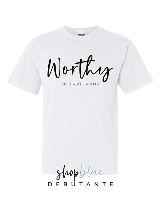 Worthy is Your Name