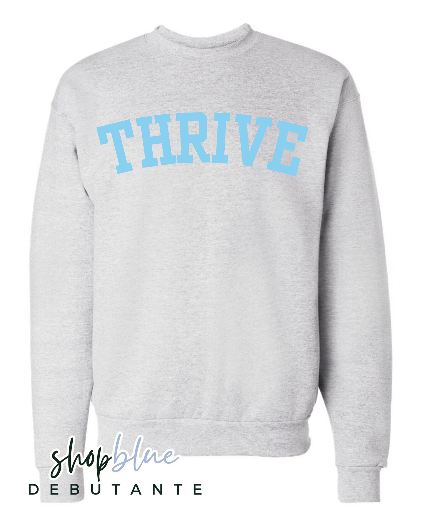 THRIVE Crewneck Sweatshirt