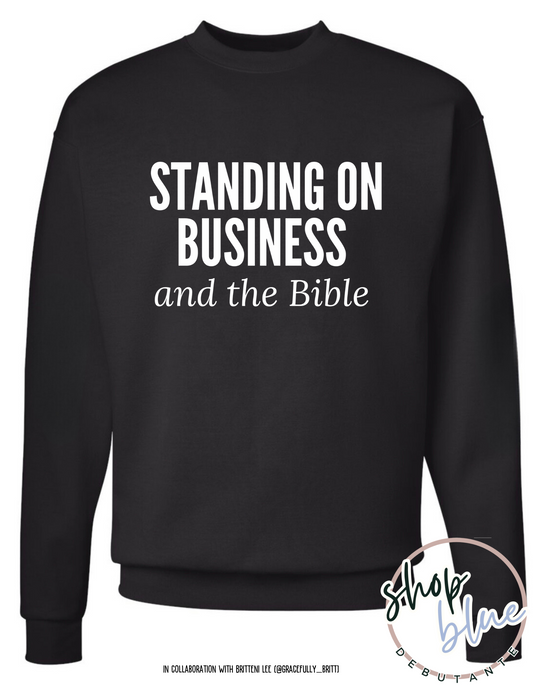Standing on Business and the Bible Crewneck Sweatshirt