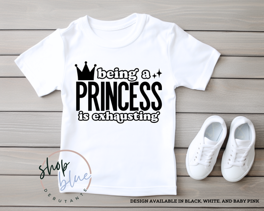 Being a Princess is Exhausting