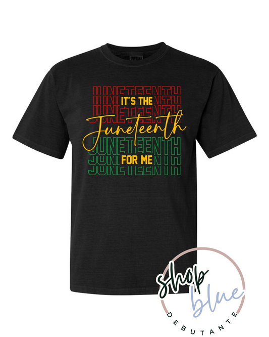 It’s the Juneteenth for Me