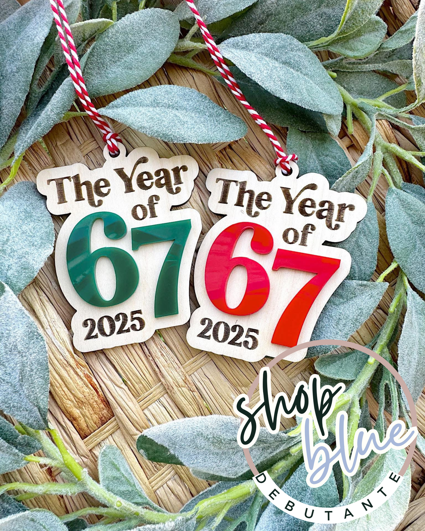 The Year of “67” Ornament