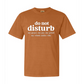 Do Not Distrurb Tee