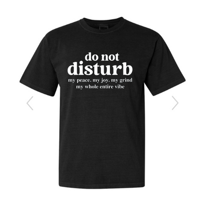 Do Not Distrurb Tee