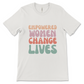 Empowered Women Tee