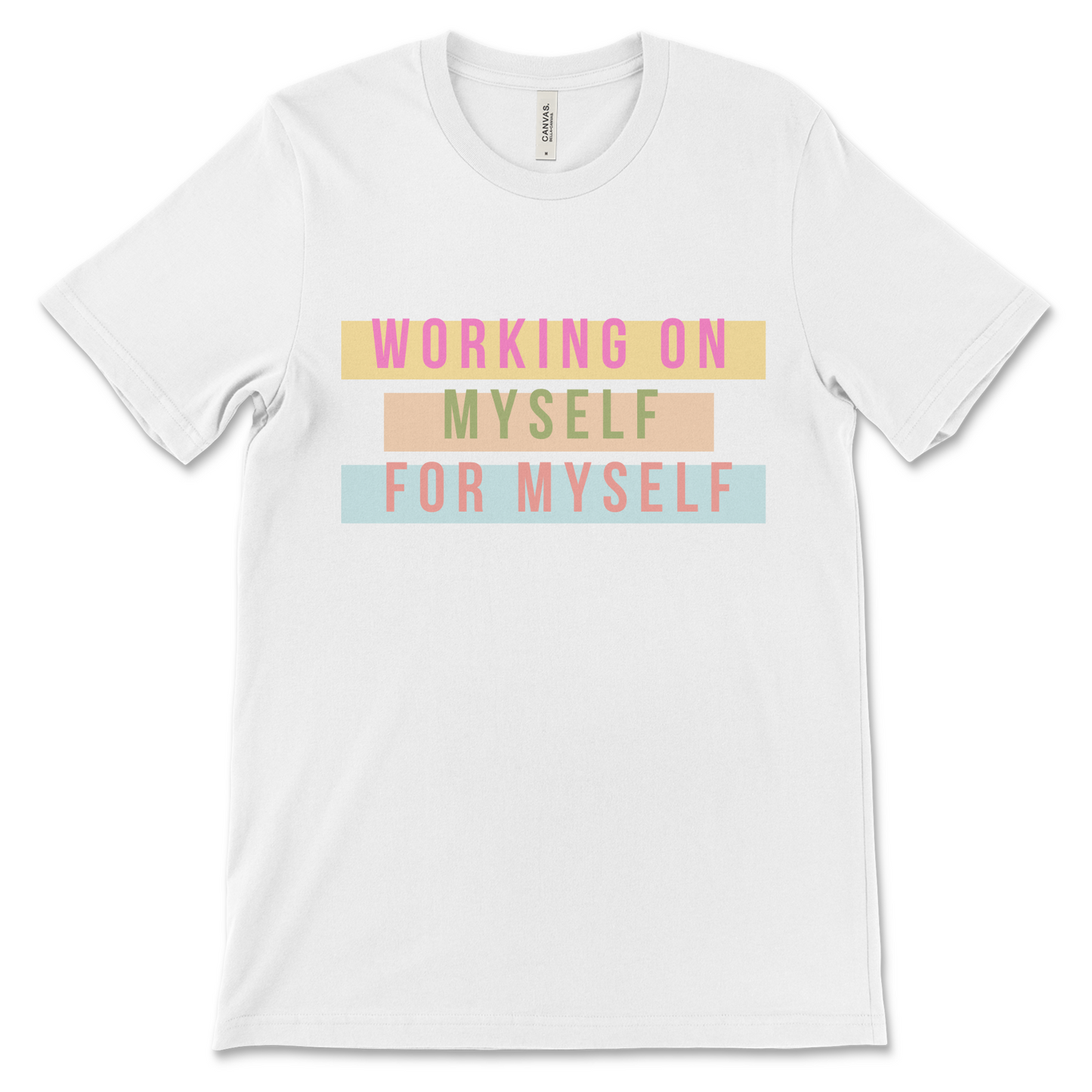 Working on Myself (multi-color) Tee