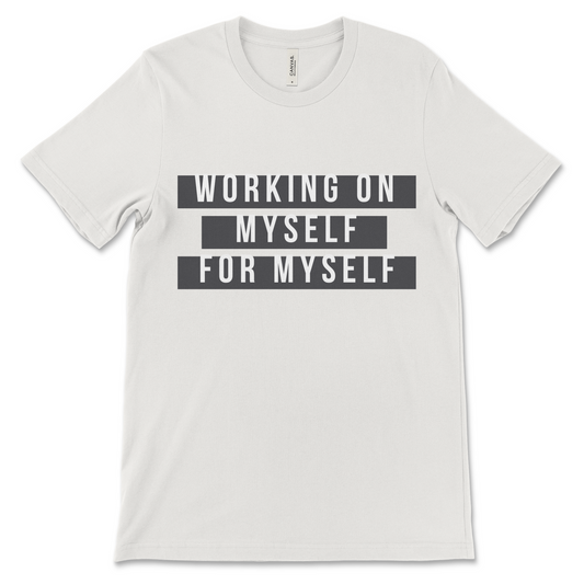 Working on Myself Tee