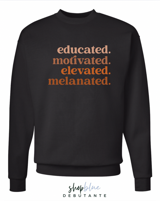 Educated. Motivated. Elevated. Melanated
